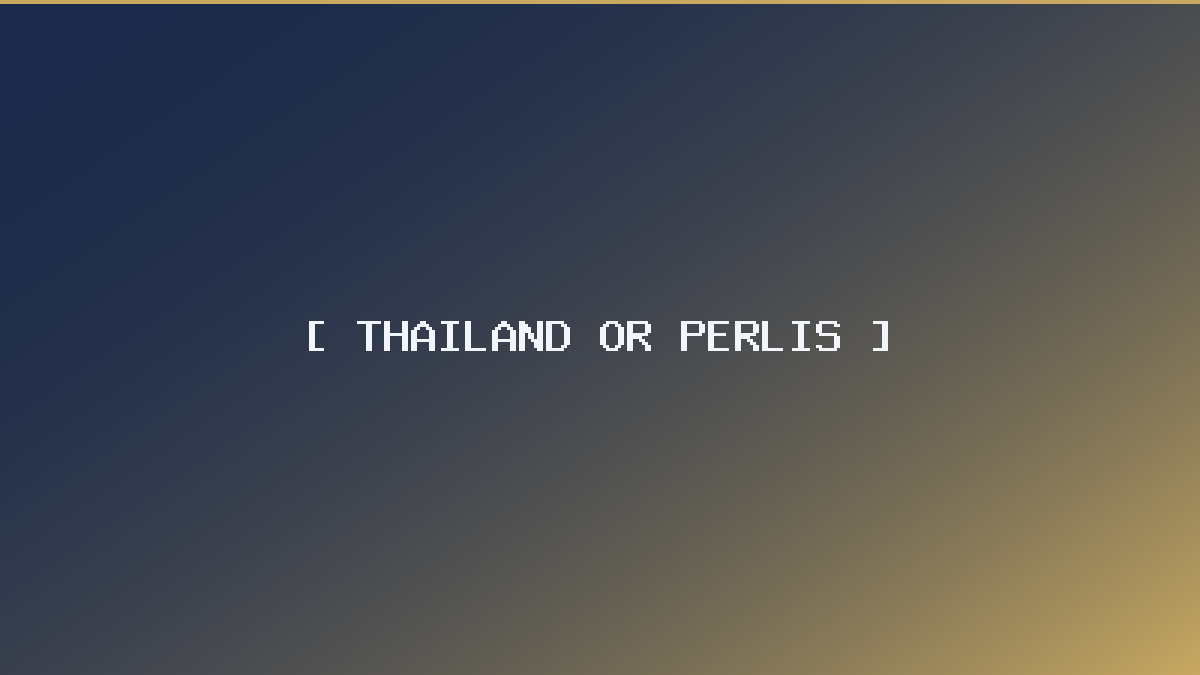 Choosing between Thailand or Perlis for a polygamous marriage